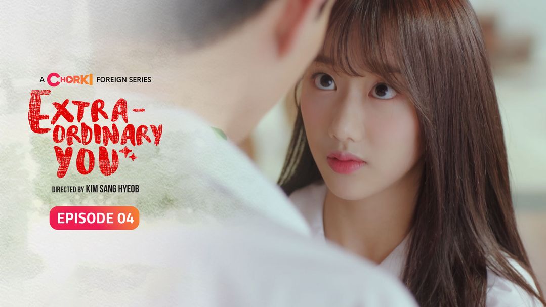 Extraordinary You Episode 04