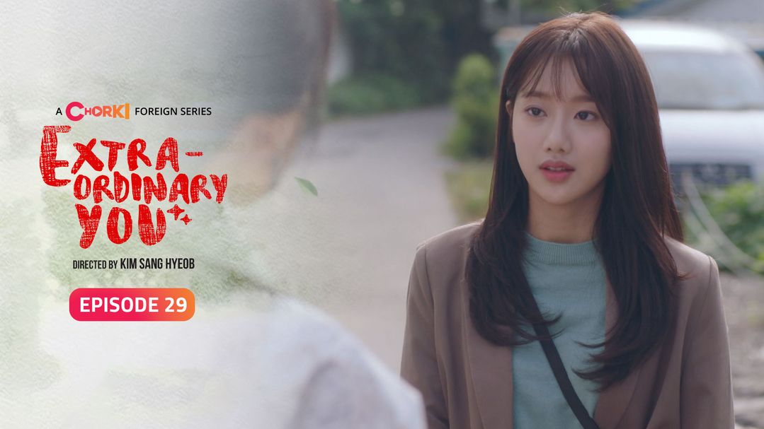 Extraordinary You Episode 29
