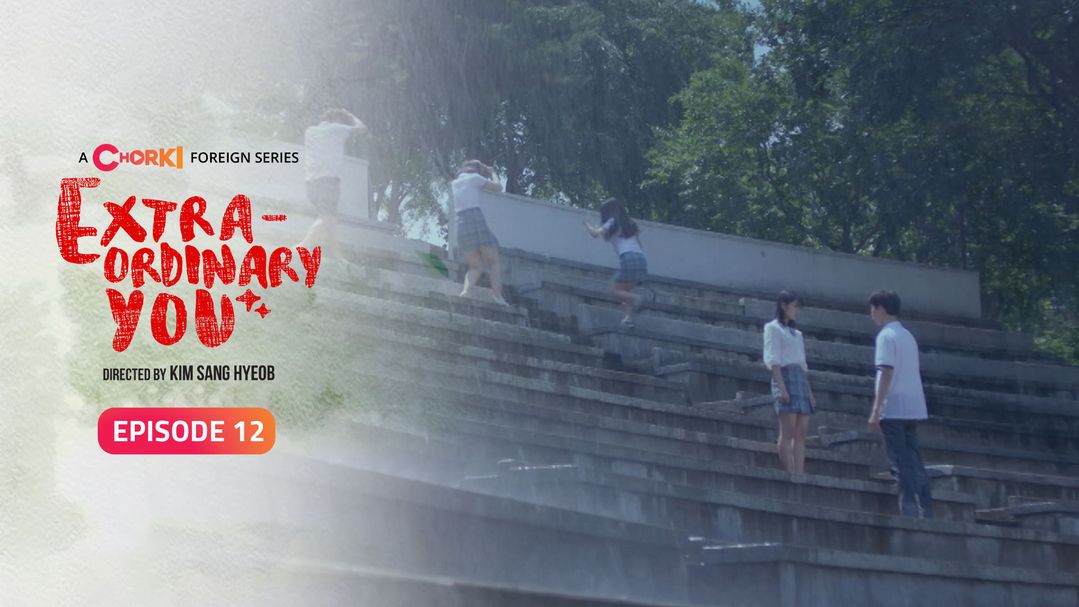 Extraordinary You Episode 12