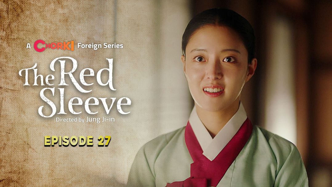 The Red Sleeve Episode 27