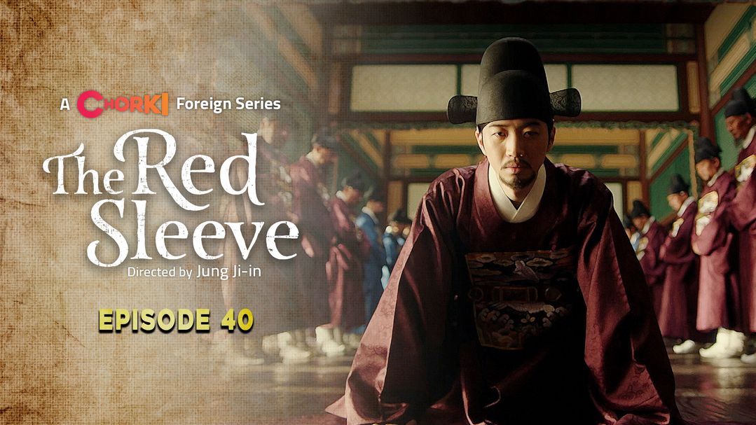 The Red Sleeve Episode 40