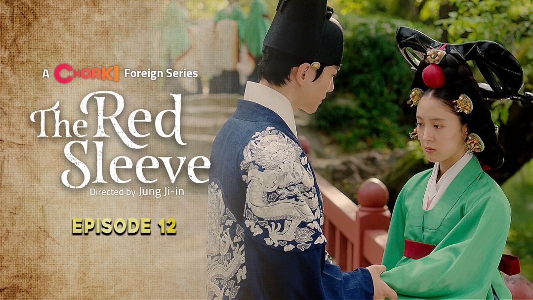 The Red Sleeve Episode 12