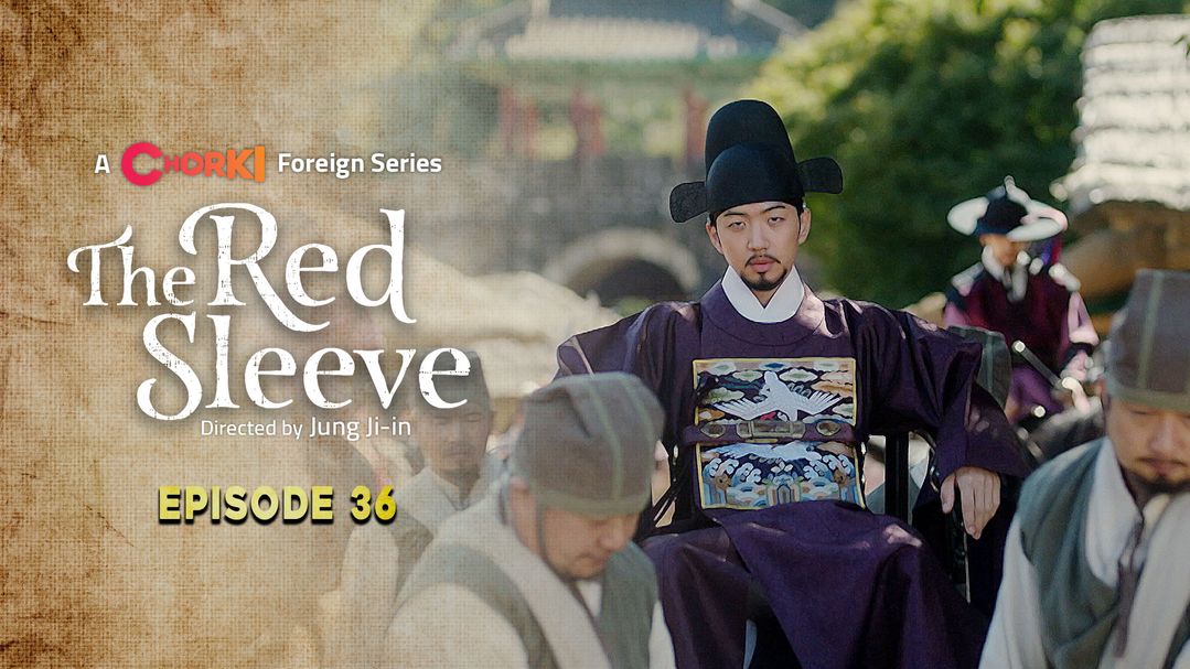 The Red Sleeve Episode 36