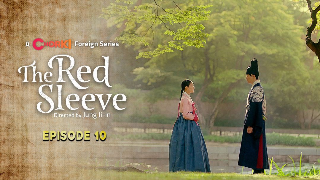 The Red Sleeve Episode 10