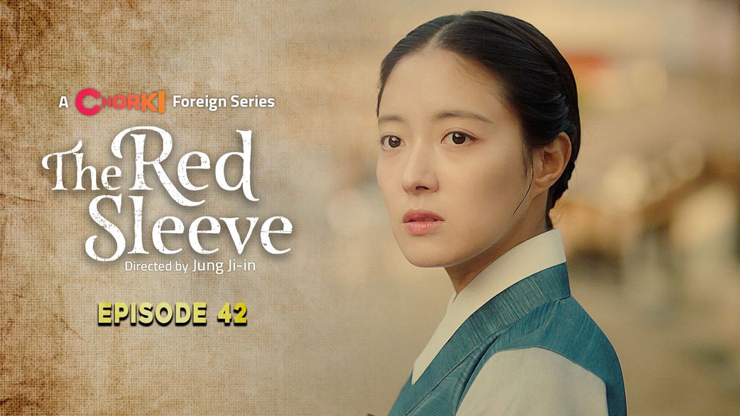 The Red Sleeve Episode 42