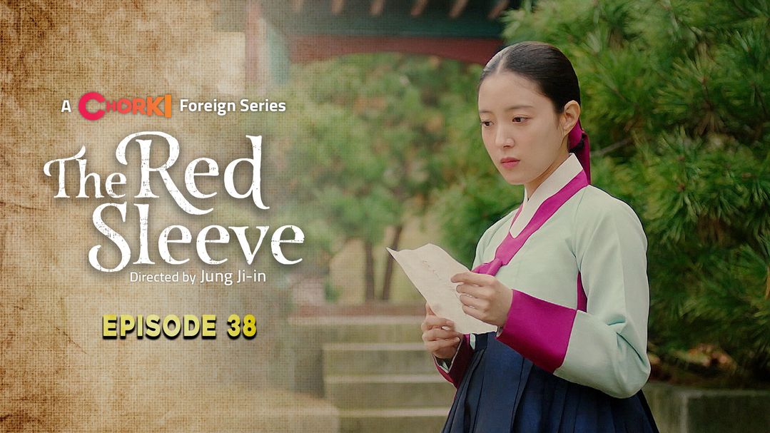 The Red Sleeve Episode 38